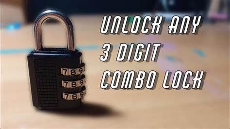 how to unlock a 3 digit combination lock|A Step.